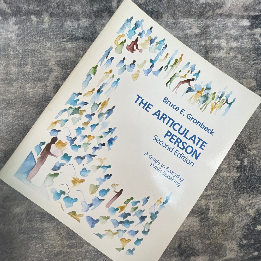 The‎ Articulate Person 2nd Edition Bruce E. Gronbeck Public Speaking Guide